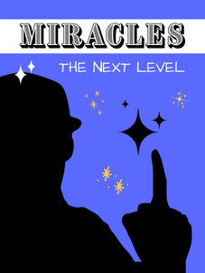 Miracles: The Next Level