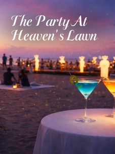 The Party at Heaven’s Lawn